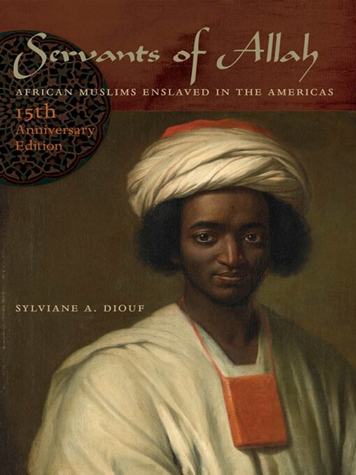 Title details for Servants of Allah by Sylviane A. Diouf - Available